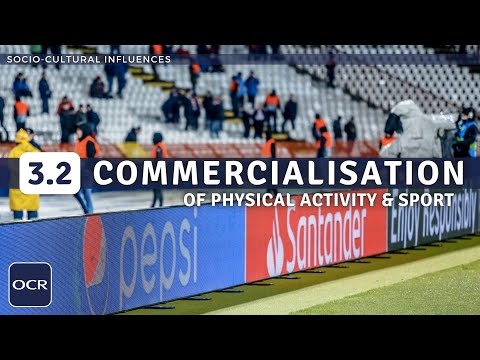 OCR GCSE PE - MEDIA & SPONSORSHIP (Commercialisation of Sport) - Socio-Cultural Influences (3.2)
