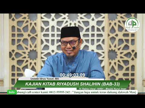 Riyadhus Shalihin (Bab 33,Menyayangi Anak Yatim,Anak Perempuan,Orang Lemah) - Ustadz Idrus Yusuf, MA