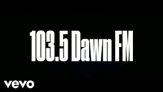 The Weeknd - 103.5 DAWN FM (Presented by Amazon Music)