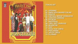 Download lagu Project Pop - Album Pop Circus | Audio HQ mp3