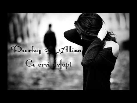 Darky ft. Aliss - Ce vrei de fapt