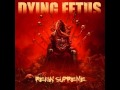 Dying Fetus - Revisionist Past 