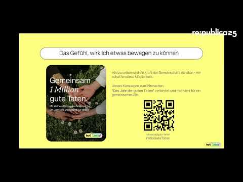 re:publica 25: Das Jahr der guten Taten - gemeinsam heute das Morgen gestalten!
