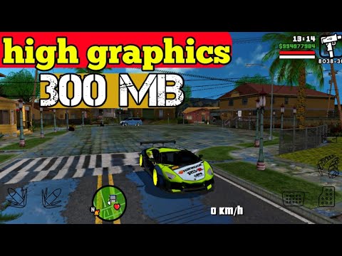 تحميل وتتبيت لعبة GTA SA Mod Android Offline 300 MB High Graphics