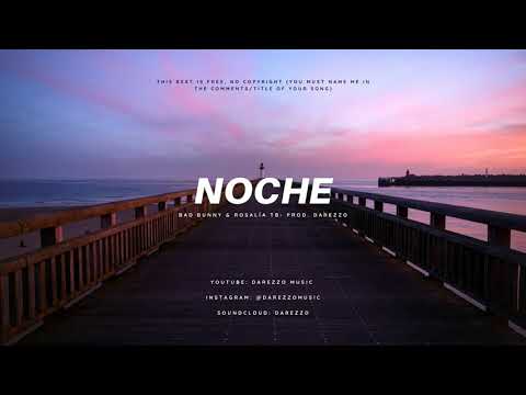 FREE - Bad Bunny x Rosalía Type beat "NOCHE" - Darezzo Music - Free reggaeton - No Copyright