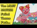 The WORST Idea For A British Theme Park Fascinating History