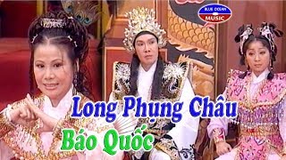 Cai Luong Long Phung Chau Bao Quoc