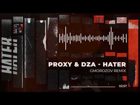 Proxy & DZA - Hater (Gmorozov Remix) (Official Audio) [MR046]