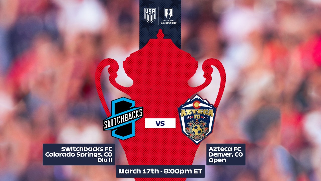 2026 Lamar Hunt U.S. Open Cup Round 1: Colorado Springs Switchbacks FC vs. Azteca FC