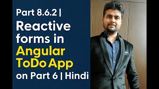 🚀 Part 8.6.2 | Reactive Forms in Angular ToDo App on Part 6.2 | Hindi