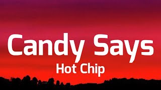 Music video thumbnail preview for Hot Chip - Candy Says (Lyrics) by Hot Chip