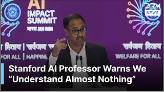 Stanford AI Professor Warns We “Understand Almost Nothing” About AI Systems at India Summit | AI1G