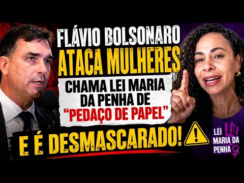 BOMBA! FLÁVIO BOLSONARO CHAMA LEI MARIA DA PENHA DE 
