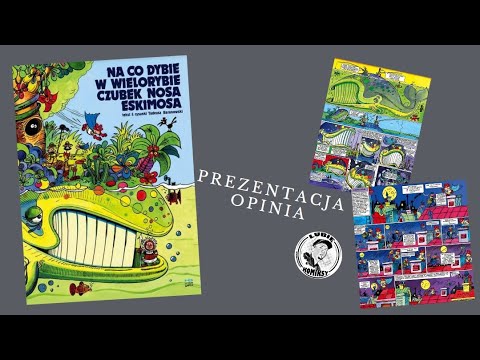 Na co dybie w wielorybie czubek nosa eskimosa - #520 Prezentacja i opinia