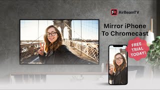 Cast iPhone & iPad To Chromecast | Screen Mirroring App Tutorial | AirBeamTV