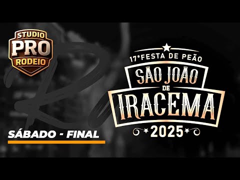 17ª FESTA DE PEÃO DE SÃO JOÃO DE IRACEMA 2025 - SÁBAD0