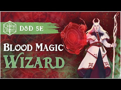 Blood Magic Wizard 📌💎 Component Cheating❗️ D&D 5e Critical Role Tal'Dorei Reborn Subclass Review