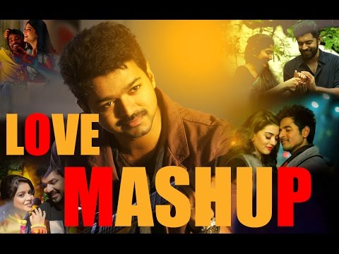 Valentines Mashup 2017  TAMIL MALAYALAM MIX