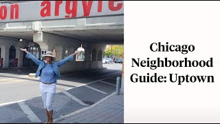 Chicago Neighborhood Guide: Uptown