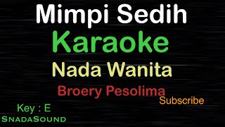 Download lagu MIMPI SEDIH-Broery Pesolima-Lagu Nostalgia|KARAOKE NADA WANITA -Female-Cewek-Perempuan@UcokkuYasir mp3 Download lagu MIMPI SEDIH-Broery Pesolima-Lagu Nostalgia|KARAOKE NADA WANITA -Female-Cewek-Perempuan@UcokkuYasir mp3
