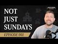 Every Sphere #001:  Jesus Isn't Just Lord of Sunday