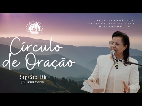 AO VIVO - CÍRCULO DE ORAÇÃO IEADPE 29/09/2025
