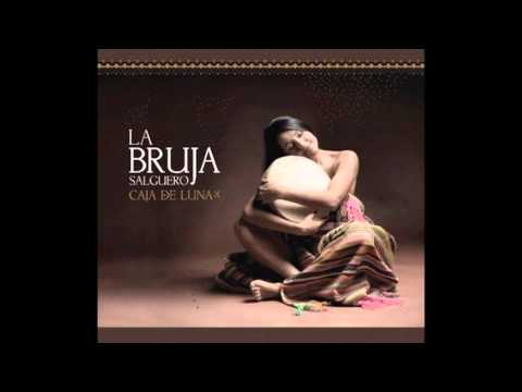 La Bruja Salguero - El otro camino (Raúl Carnota)