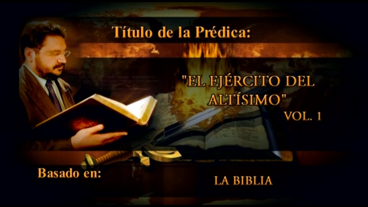 EL EJÉRCITO DEL ALTÍSIMO (Vol. 1 | Parte 1)