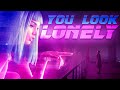 You Look Lonely Blade Runner 2049 Tribute