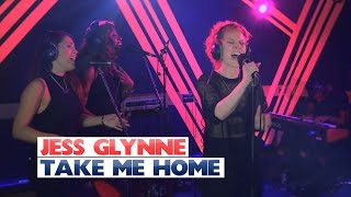 Jess Glynne - &#39;Take Me Home&#39; (Capital Session)