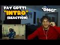 2025 HIS YEAR Pay Gotti Intro REACTION