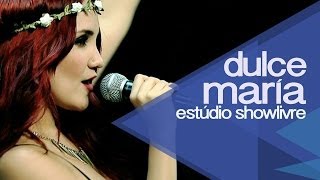 &quot;Antes que ver el sol&quot; - Dulce María no Estúdio Showlivre 2014