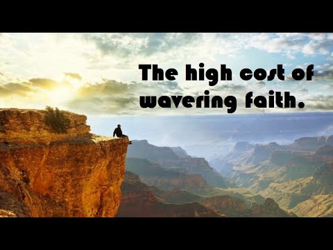 "The high cost of wavering Faith" Brother Alfonso Flores (7-29-20)