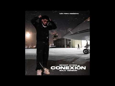 Bryant Myers - Conexión (Solo Version)
