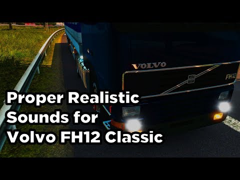 [ETS2] Volvo FH12 Classic Sounds v0.25 WIP **REQUEST**
