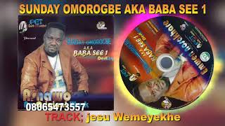 sunday omorogbe    - jesu wemeyekhe .