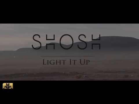 Light It Up (SHOSH) official music video