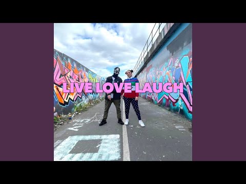 Live Love Laugh