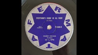 Chubby Checker - Everything's Gonna' Be All Right