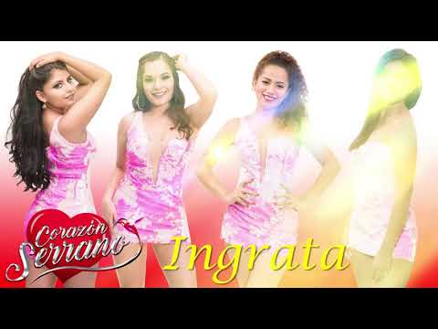 Ingrata - Corazon Serrano