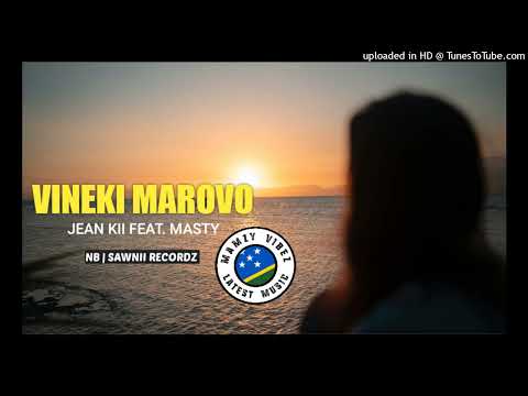 Vineki Marovo | Jean Kii Feat. Masty | Mamzy Vibez🇸🇧