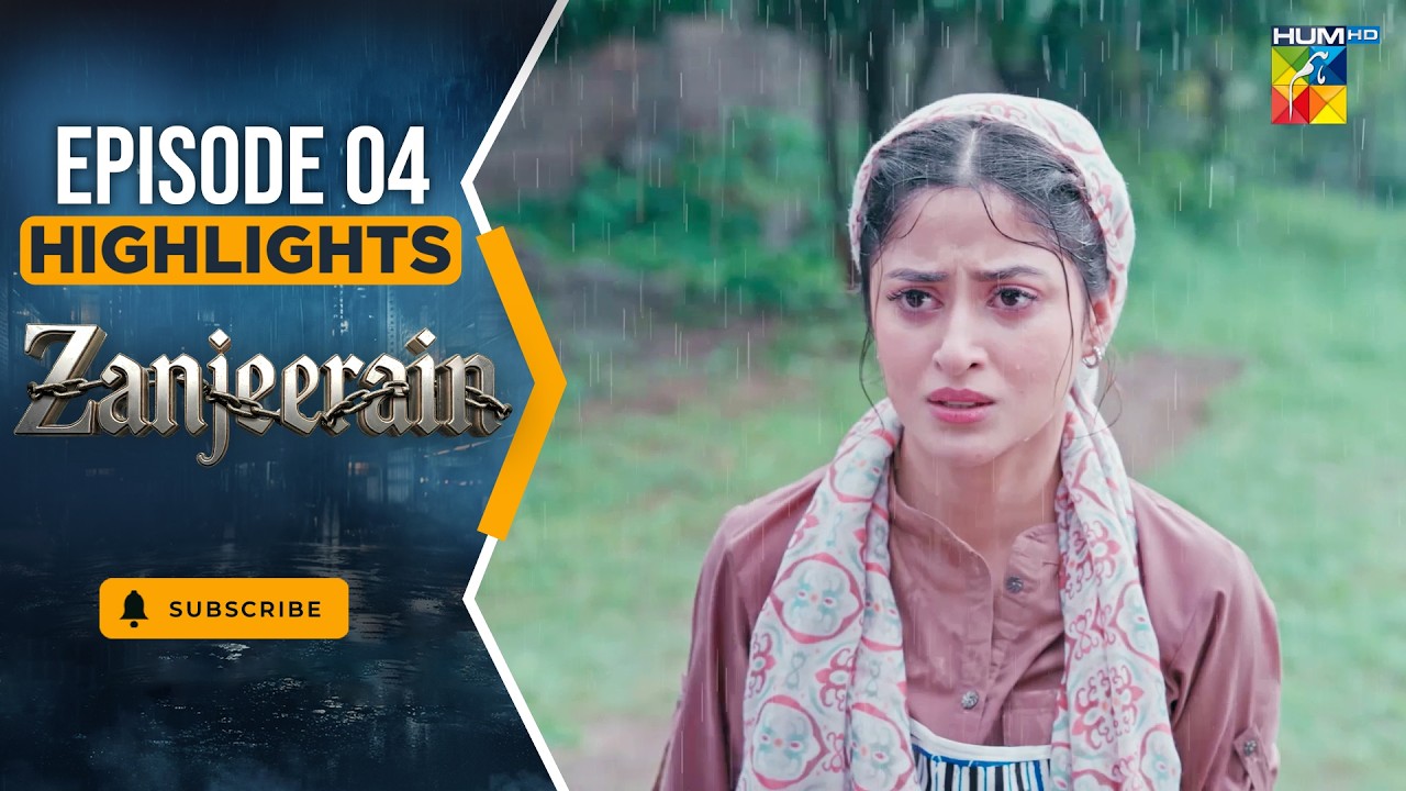 Zanjeerain Episode 04 Highlights - May 2026 | ft. Sajal Aly, Ameer Gilani & Danyal Zafar | HUM TV