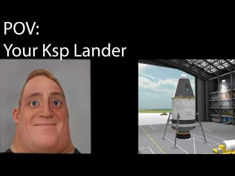 Mr Incredible Becoming Canny *POV: Your Kerbal Space Program Lander*