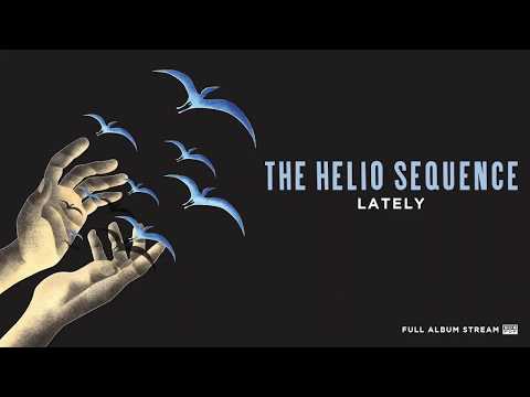 The Helio Sequence - Lately