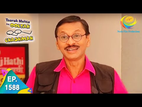 Taarak Mehta Ka Ooltah Chashmah - Episode 1588 - Full Episode