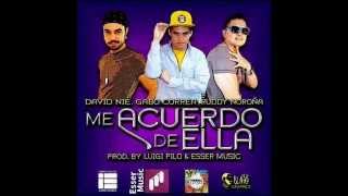 GABO &amp; RUDDY FEAT DAVID NIE ( ME ACUERDO DE ELLA )