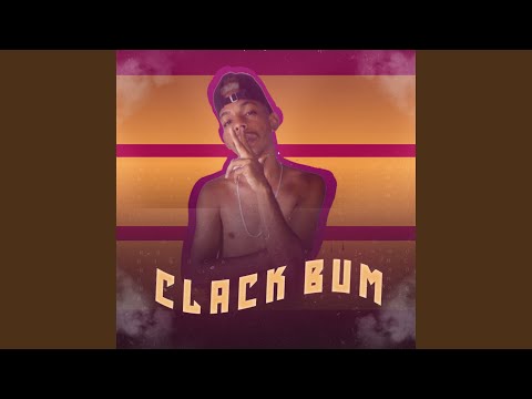 Clack Bum