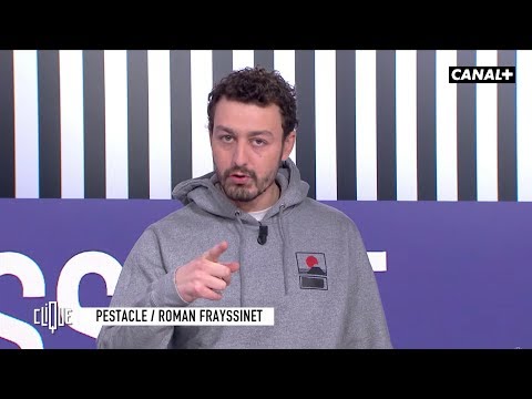 Roman Frayssinet est-il un zèbre ? - Le Pestacle, Clique - CANAL+