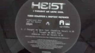 Todd Edwards/Heist 'I thought we were cool' (sunshine vocal)