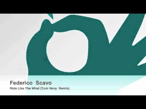 Federico Scavo - Ride Like The Wind (Tom Novy Remix)